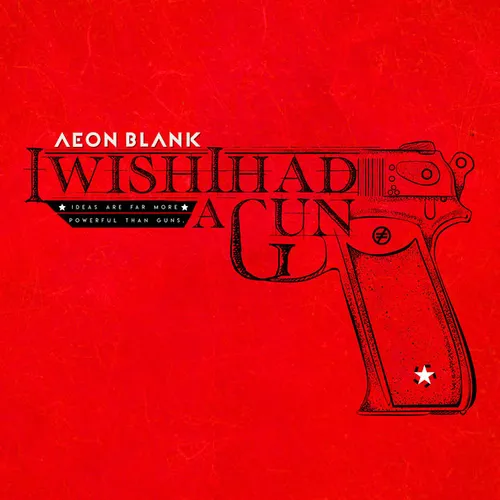 I Wish I Had A Gun