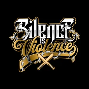 Silence is Violence