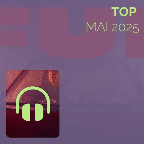 Top Mai 2025